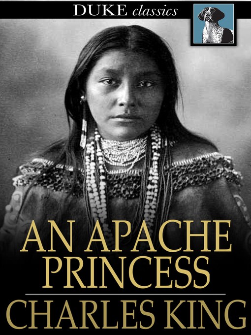 Title details for An Apache Princess by Charles King - Wait list